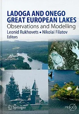 Ladoga and Onego - Great European Lakes: Observations and Modelling (2010)