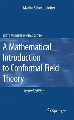 A Mathematical Introduction to Conformal Field Theory (2008)