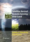 Satellite Aerosol Remote Sensing Over Land (2009)