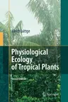 Physiological Ecology of Tropical Plants (2008)