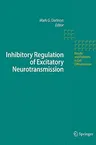 Inhibitory Regulation of Excitatory Neurotransmission (2008)