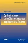 Optimisation Et Contrôle Stochastique Appliqués À La Finance (2007)