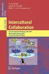 Intercultural Collaboration: First International Workshop, IWIC 2007 Kyoto, Japan, January 25-26, 2007 Invited and Selected Papers (2007)