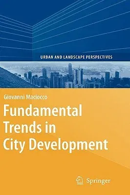 Fundamental Trends in City Development (2008)