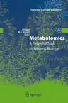 Metabolomics: A Powerful Tool in Systems Biology (2007)