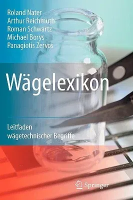 Wägelexikon: Leitfaden Wägetechnischer Begriffe (2008)