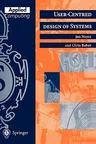 User-Centred Design of Systems (Softcover Reprint of the Original 1st 1999)