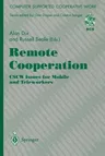 Remote Cooperation: Cscw Issues for Mobile and Teleworkers (Edition.)