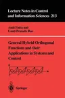 General Hybrid Orthogonal Functions and Their Applications in Systems and Control