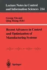 Recent Advances in Control and Optimization of Manufacturing Systems (1996)