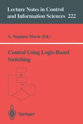 Control Using Logic-Based Switching (1997)