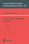 Control Using Logic-Based Switching (1997)