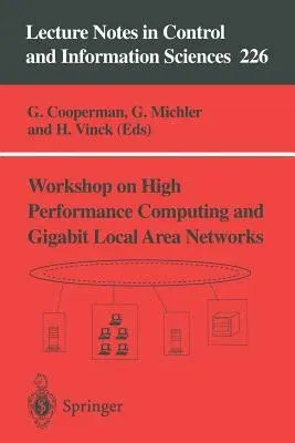 Workshop on High Performance Computing and Gigabit Local Area Networks