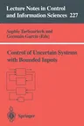 Control of Uncertain Systems with Bounded Inputs