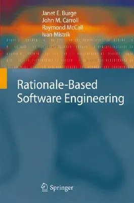 Rationale-Based Software Engineering (2008)