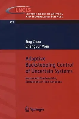 Adaptive Backstepping Control of Uncertain Systems: Nonsmooth Nonlinearities, Interactions or Time-Variations (2008)