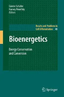 Bioenergetics: Energy Conservation and Conversion (2008)