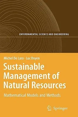 Sustainable Management of Natural Resources: Mathematical Models and Methods (2008)