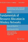 Fundamentals of Resource Allocation in Wireless Networks: Theory and Algorithms (2008)