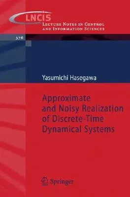 Approximate and Noisy Realization of Discrete-Time Dynamical Systems (2008)