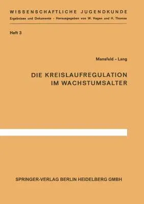 Die Kreislaufregulation Im Wachstumsalter (1962)