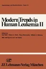 Modern Trends in Human Leukemia II: Biological, Immunological, Therapeutical and Virological Aspects (1976)