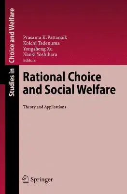 Rational Choice and Social Welfare: Theory and Applications (2008)