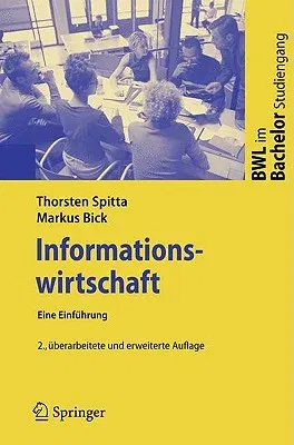 Informationswirtschaft: Eine Einführung (2., Uberarb. U. Erw. Aufl. 2008)