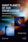 Giant Planets of Our Solar System: Atmospheres, Composition, and Structure (2009)