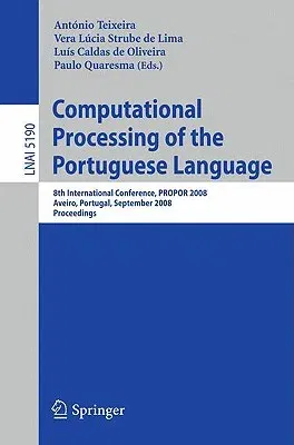 Computational Processing of the Portuguese Language (2008)