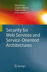 Security for Web Services and Service-Oriented Architectures (2010)