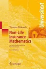 Non-Life Insurance Mathematics: An Introduction with the Poisson Process (2009)