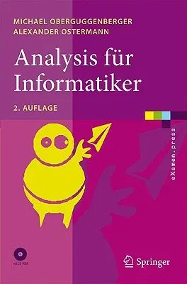 Analysis Für Informatiker: Grundlagen, Methoden, Algorithmen