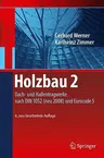 Holzbau 2: Dach- Und Hallentragwerke Nach Din 1052 (Neu 2008) Und Eurocode 5 (4., Neu Bearb. Aufl. 2010)