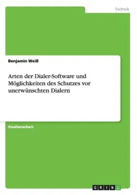 Arten der Dialer-Software und Möglichkeiten des Schutzes vor unerwünschten Dialern