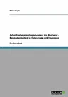 Arbeitnehmerentsendungen ins Ausland - Besonderheiten in Osteuropa und Russland