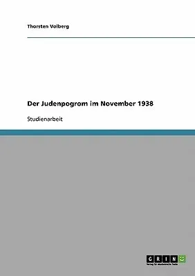 Der Judenpogrom im November 1938