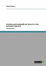 Antriebe und Kraftstoffe der Zukunft in der Automobilindustrie