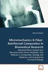 Micromechanics & Fiber-Reinforced Composites in Biomedical Research - Advanced Bone Implant and Reconstruction Device Materials, Free Radicals in Comp