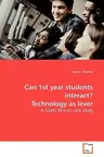 Can 1st year students interact? Technology as lever