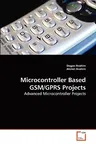 Microcontroller Based GSM/GPRS Projects