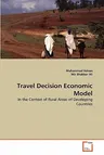 Travel Decision Economic Model