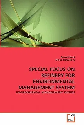 Special Focus on Refinery for Environmental Management System