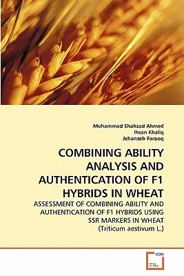 Combining Ability Analysis and Authentication of F1 Hybrids in Wheat