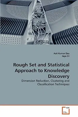 Rough Set and Statistical Approach to Knowledge Discovery