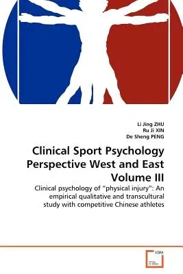 Clinical Sport Psychology Perspective West and East Volume III