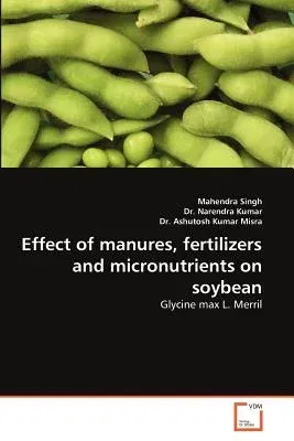 Effect of Manures, Fertilizers and Micronutrients on Soybean