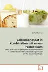 Calciumphospat in Kombination mit einem Probiotikum