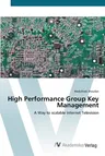 High Performance Group Key Management