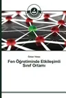 Fen Öğretiminde Etkileşimli Sınıf Ortamı